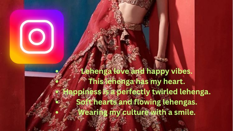 Engaging Lehenga Captions For Instagram