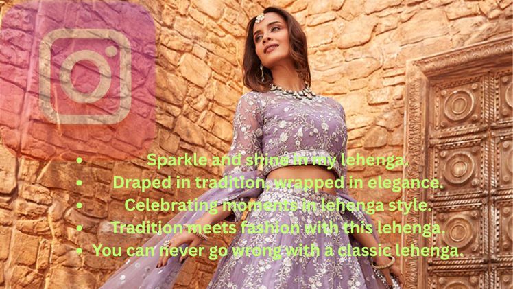 Lehenga Captions For Instagram